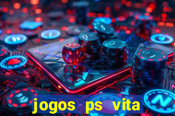 jogos ps vita download pkg